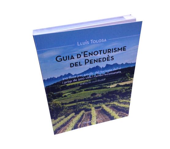 Guia d'Enoturisme del Penedès de Lluís Tolosa